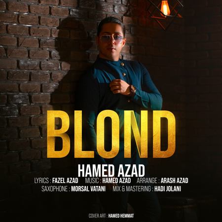 آهنگ بلوند حامد آزاد